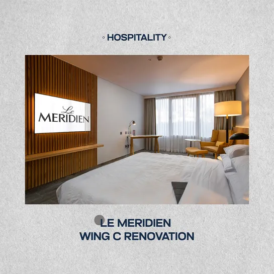 Le Meridien - Wing C Renovation